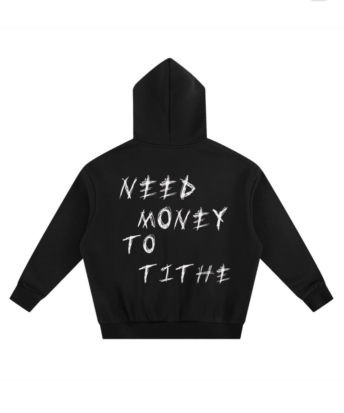 Need money to Tithe hoodie